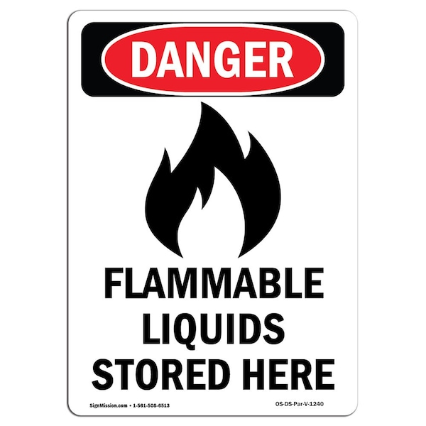 Safety Sign, OSHA Danger, 5" Height, Flammable Liquids Stored Here, Portrait, 10PK